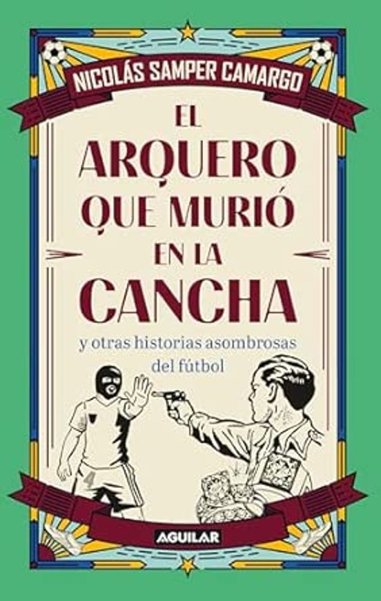 Portada de El arquero que murió en la cancha
