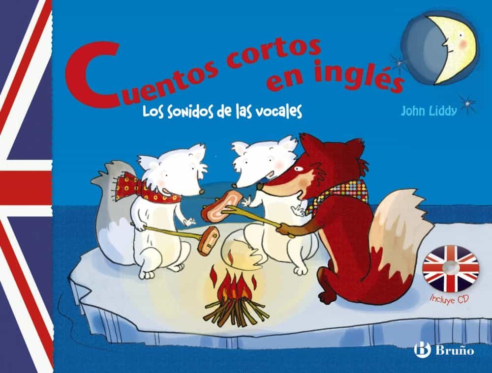 Los Sonidos De Las Vocales: Cuentos Cortos En Ingles por Vv.aa.