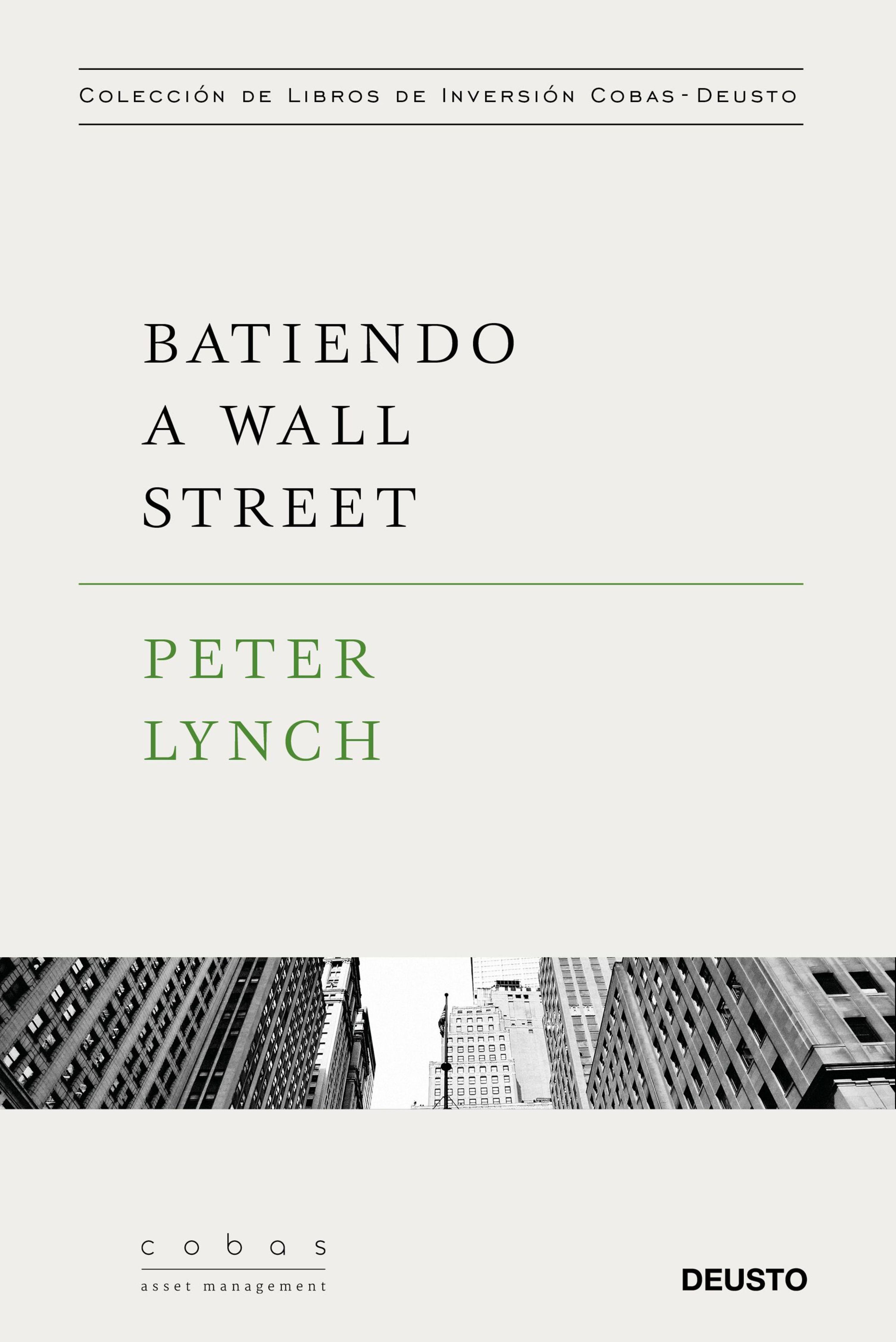 Batiendo A Wall Street por Peter Lynch