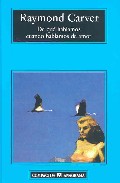 De Que Hablamos Cuando Hablamos De Amor por Raymond Carver