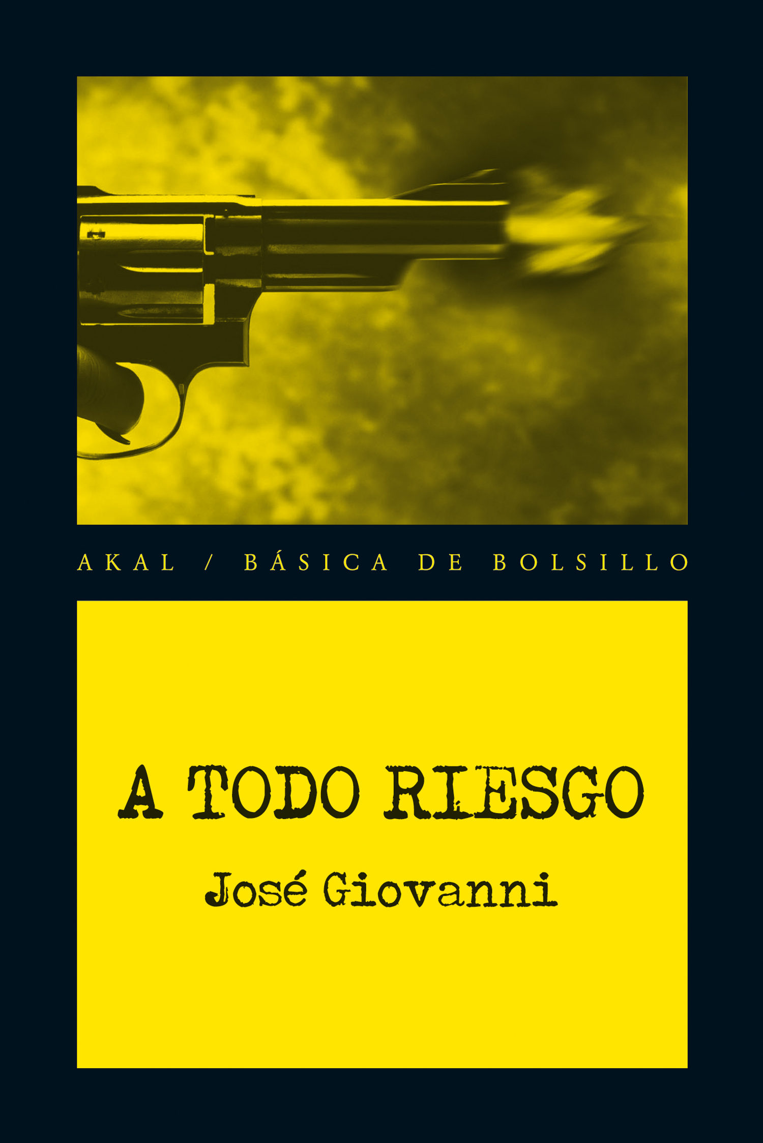 A Todo Riesgo por Jose Giovanni