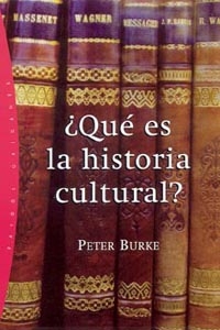 ¿que Es La Historia Cultural? por Peter Burke