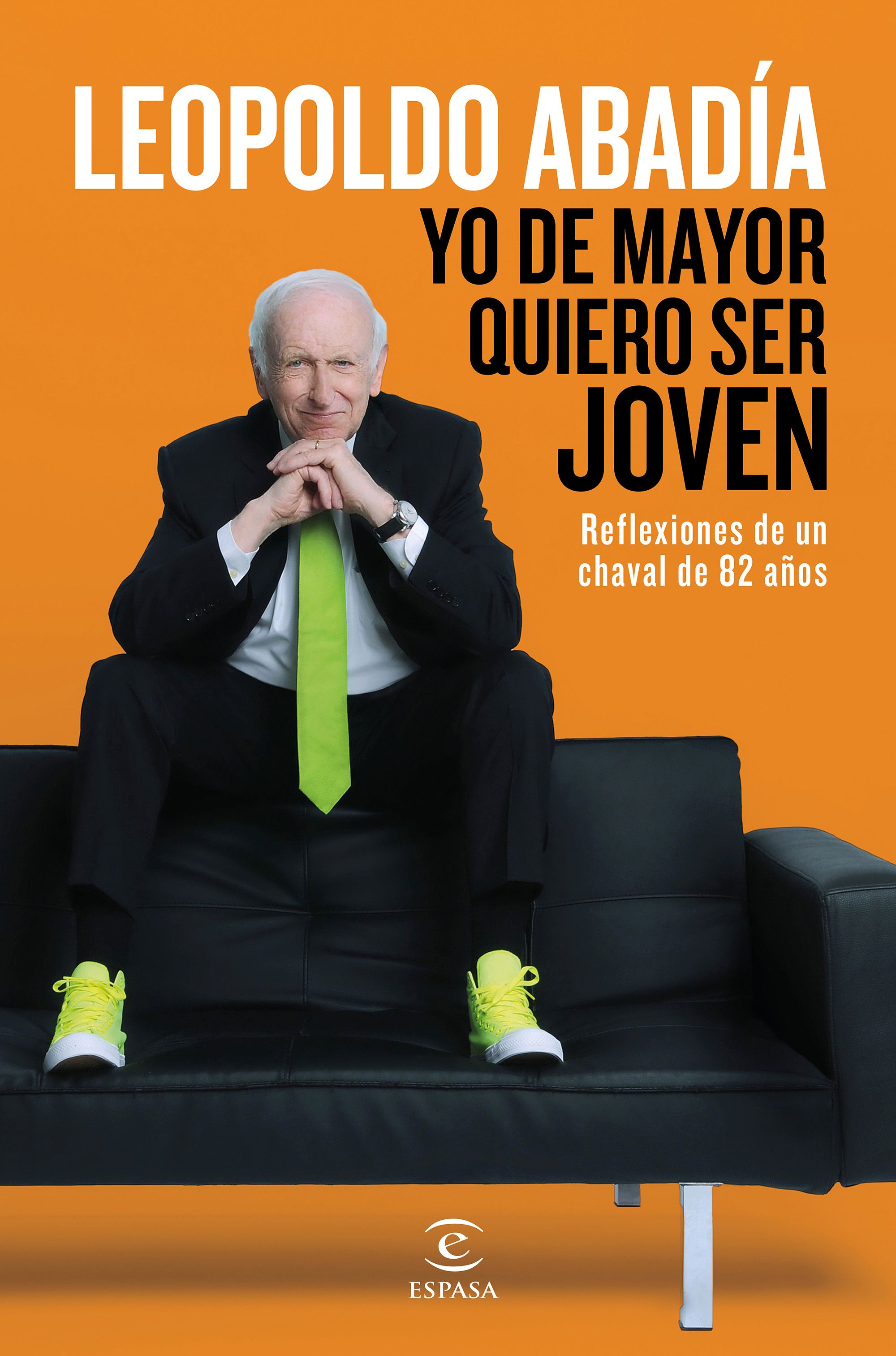 Yo De Mayor Quiero Ser Joven por Leopoldo Abadia