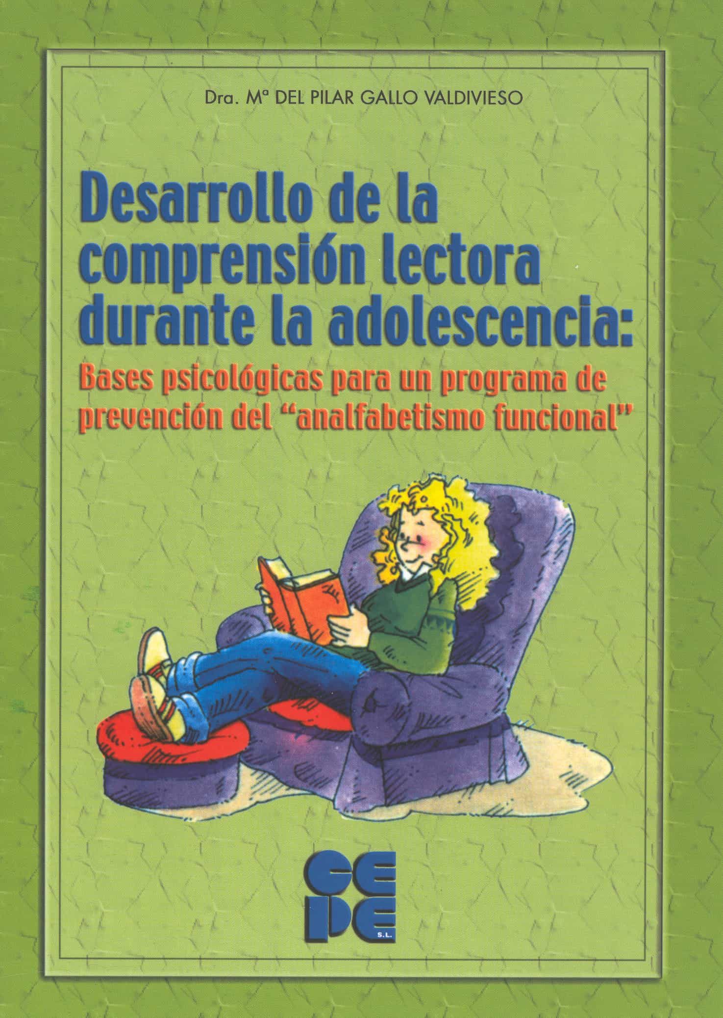 Desarrollo De La Comprension Lectora Durante La Adolescencia por M Pilar Gallo Valdivieso epub
