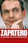Zapatero: El Mundo De Los Ciudadanos por Aldo Garzia;
Marco Calamai