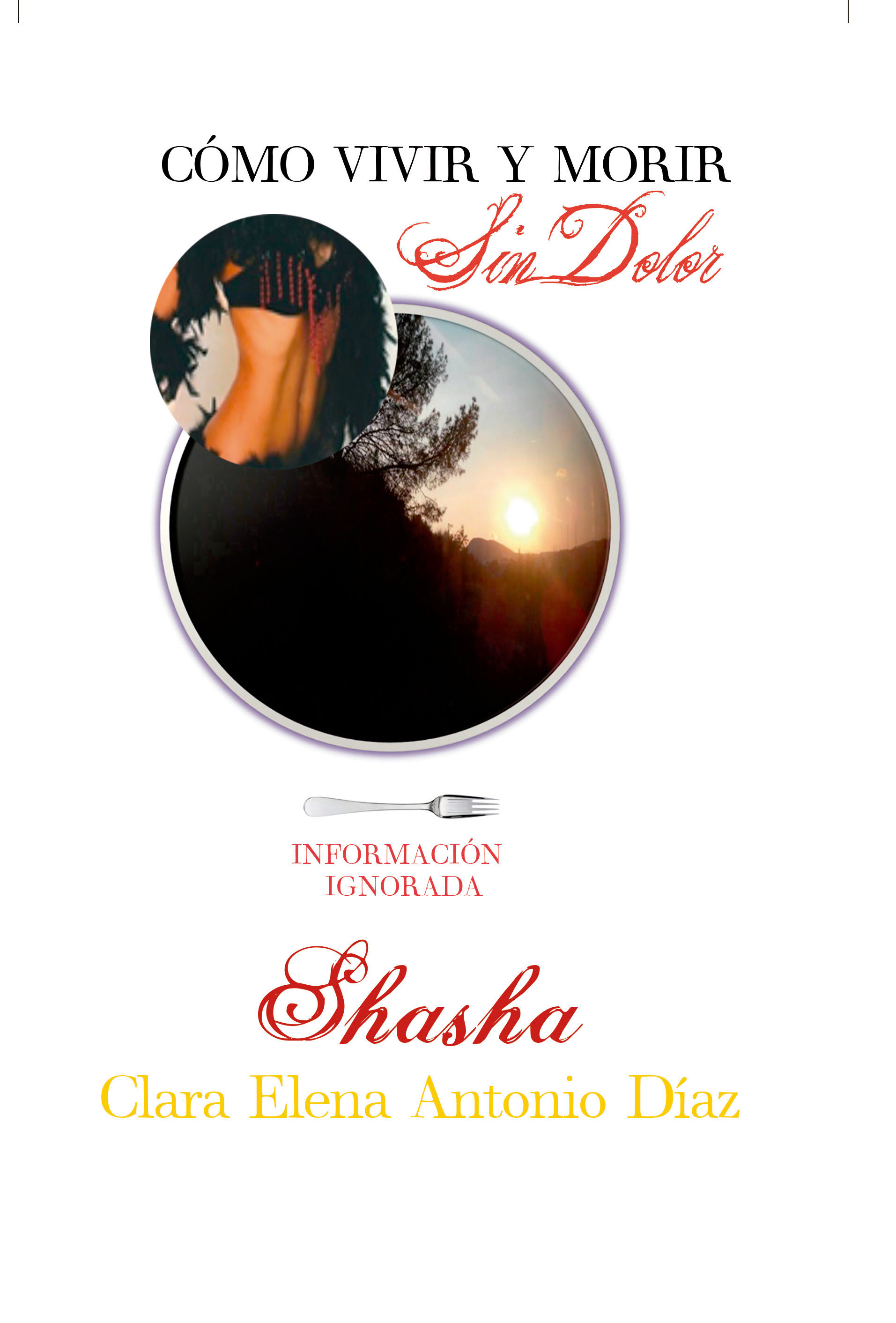 CÓMO VIVIR Y MORIR SIN DOLOR