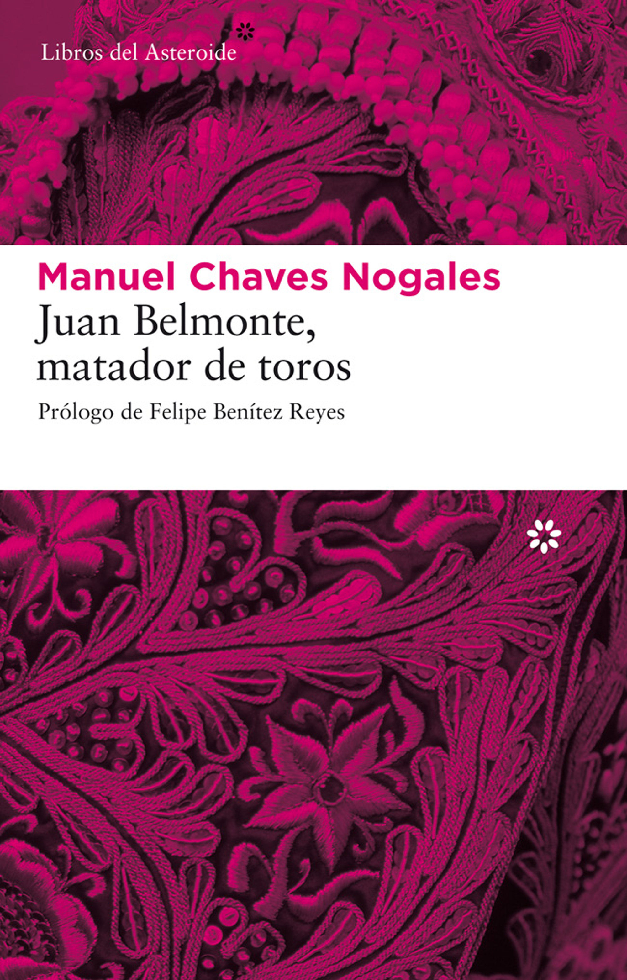 Juan Belmonte, Matador De Toros por Manuel Chaves Nogales