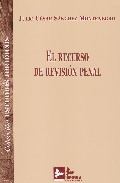 El Recurso De Revision Penal por Julio Cesar Sanchez Montenegro