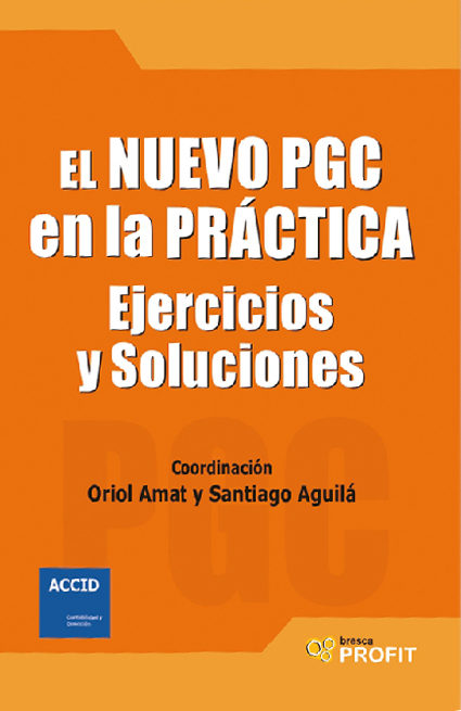 El Nuevo Pgc En La Practica por Santiago Aguila;
Oriol Amat epub