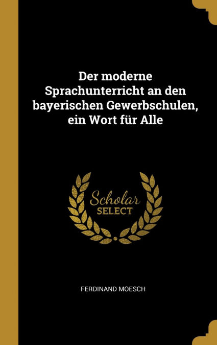 Der Moderne Sprachunterricht An Den Bayerischen Gewerbschulen, Ein Wort F�r Alle Epub Descarga gratuita