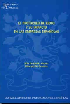 El Protocolo De Kioto Y Su Impacto En Las Empresas Españolas por Felix Hernandez Alvarez epub