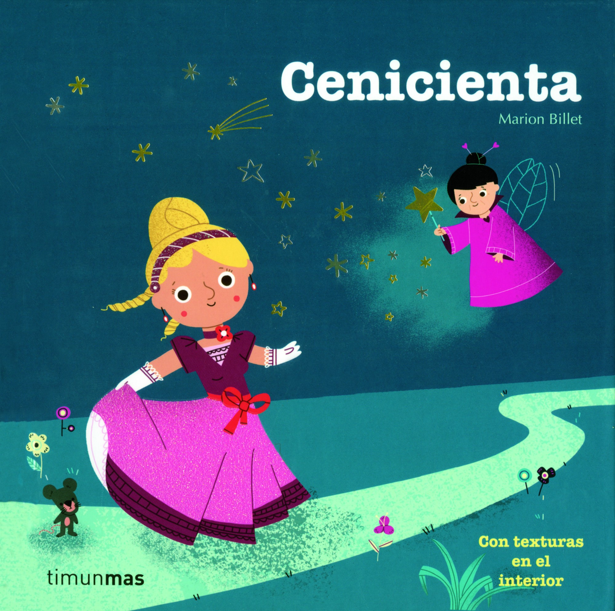 Cenicienta (cuento Clasicos Con Texturas) por Marion Billet