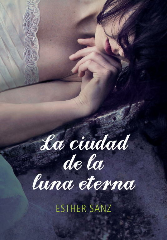 El Bosque 3: La Ciudad De La Luna Eterna por Esther Sanz