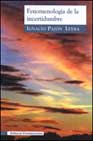 Fenomenologia De La Incertidumbre por Ignacio Pajon Leyra