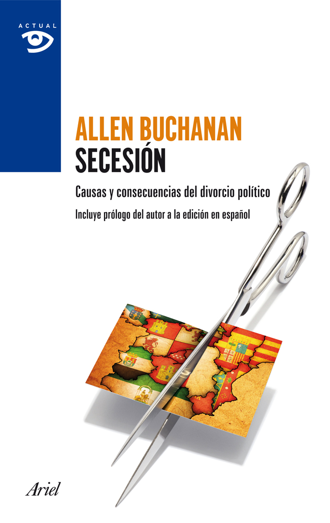 secesion: la moralidad del divorcio politico-allen buchanan-9788434409415
