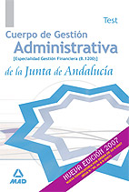 Cuerpo De Gestion Administrativa De La Junta De Andalucia. Especi Alidad Gestion Financiera (b1.200): Test por Vv.aa. epub