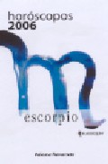 Horoscopos 2006: Escorpio por Paloma Navarrete