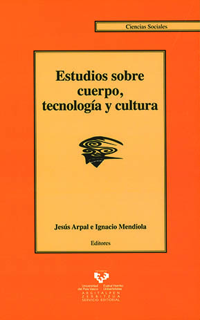 Estudios Sobre Cuerpo, Tecnologia Y Cultura por Ignacio Mendiola epub