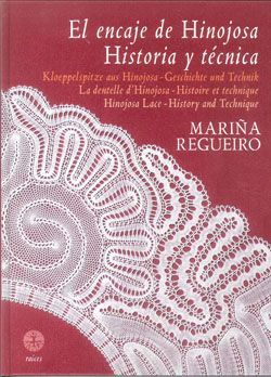 Encaje De Hinojosa Historia Y Tecnica por Marina Regueiro
