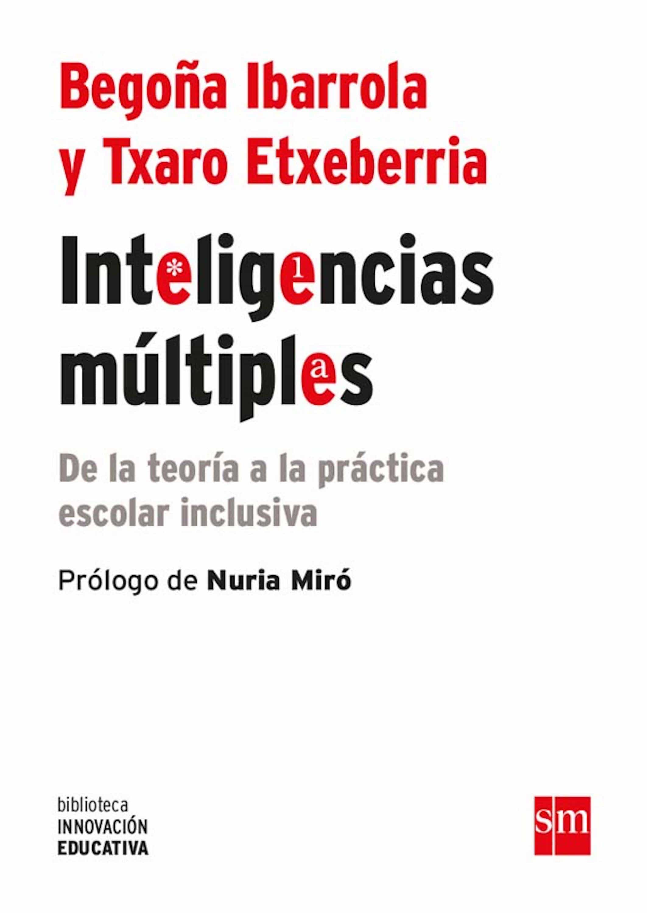 Inteligencias Múltiples (ebook-epub) por Begoña Ibarrola Lopez, Txaro Etxeberria