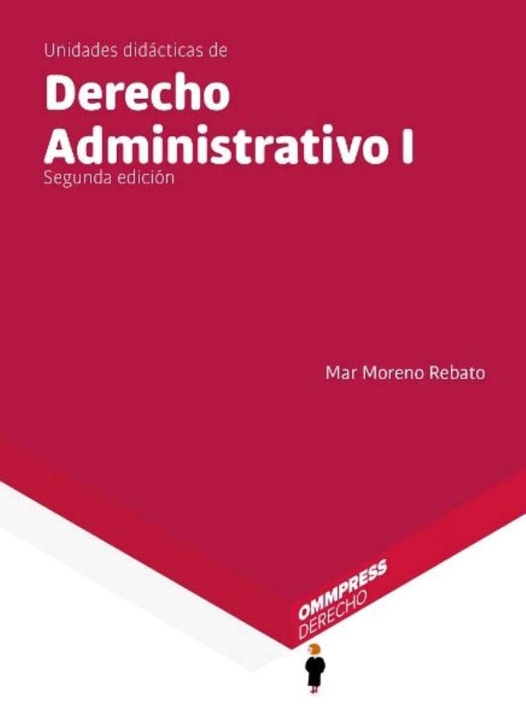 Unidades Didacticas Derecho Administrativo I por Mar Moreno Rebato