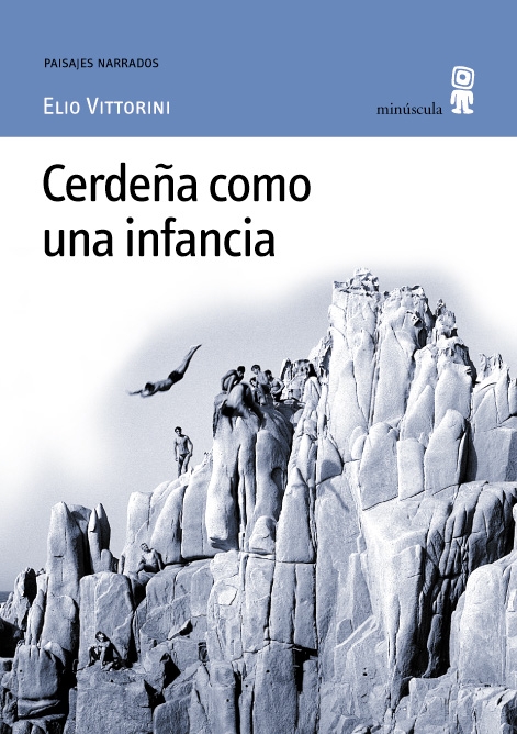 Cerdeña Como Una Infancia por Elio Vittorini