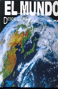 El Mundo Desde El Aire por Enrico Lavagno