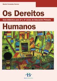 Os Dereitos Humanos.guia Didactica Para 2º,3º De Educacion Prima Ria por Beatriz Fernandez Herrero epub