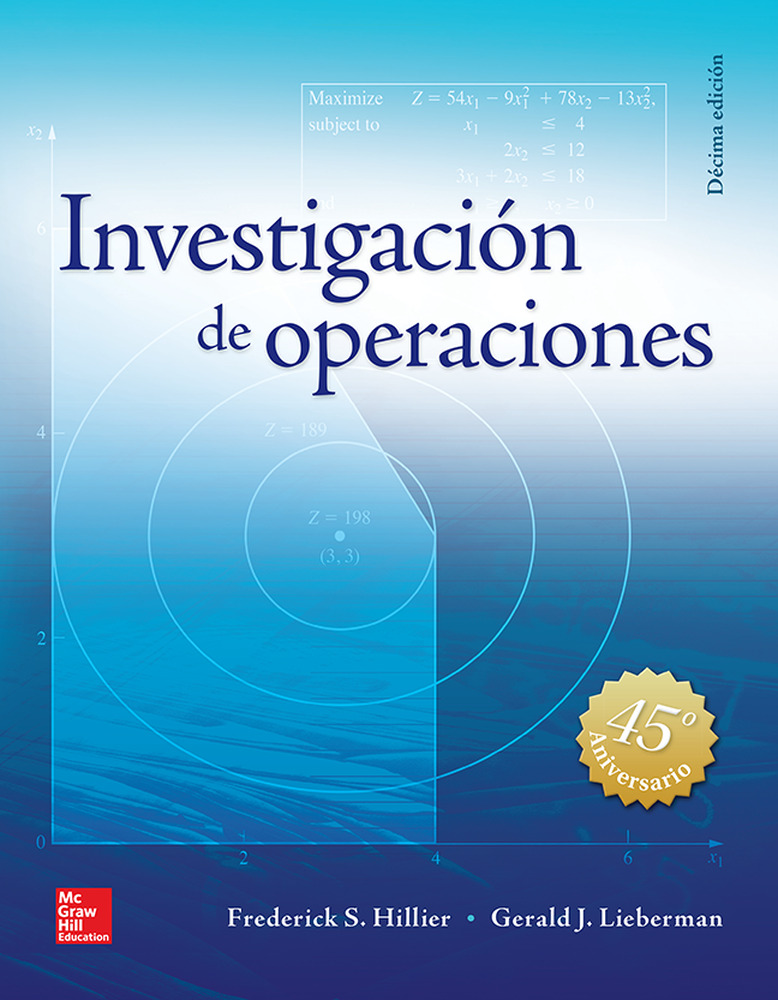 Investigacion De Operaciones (10ª Ed.) por Frederick S. Hillier;
Gerald J. Lieberman