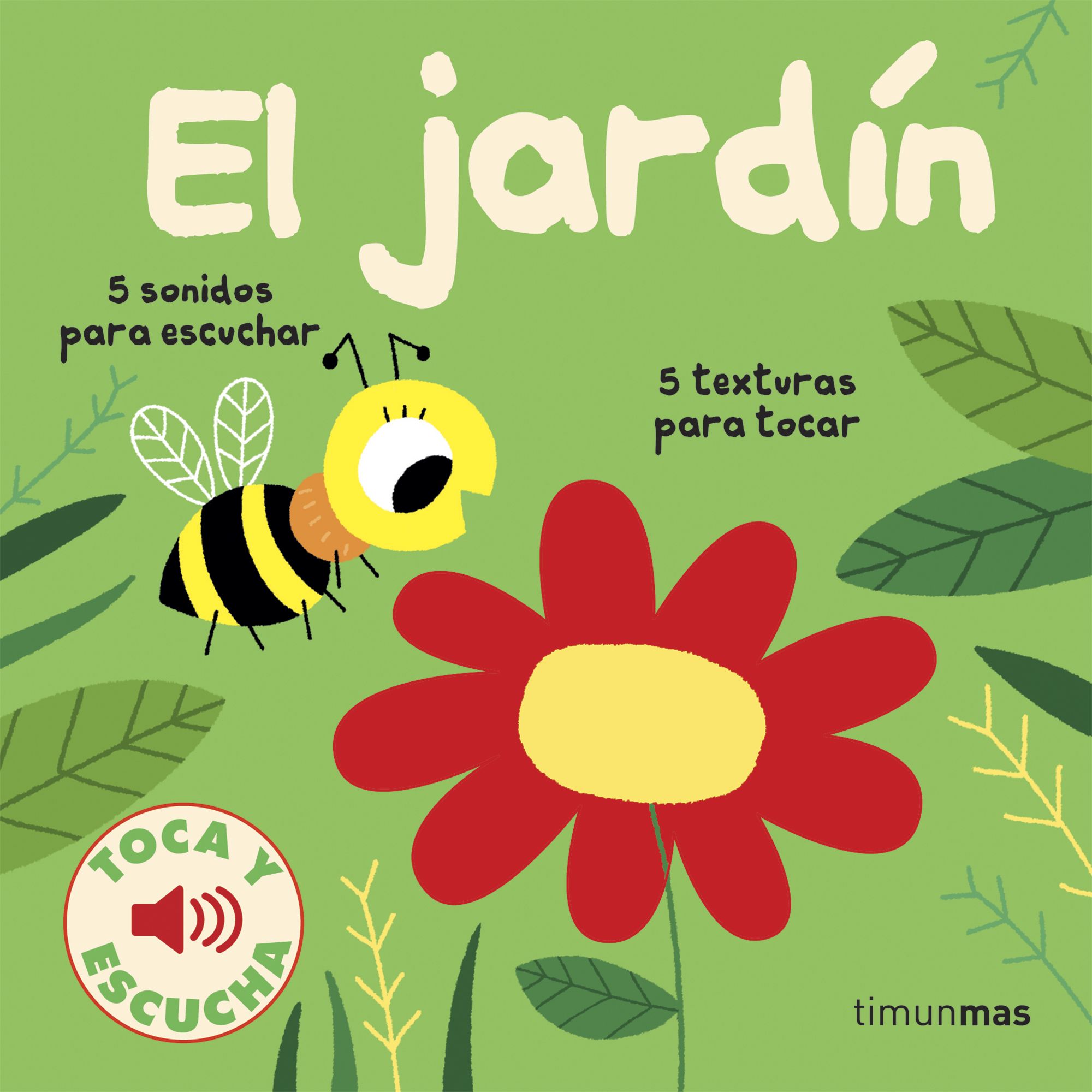 El Jardín. Toca Y Escucha por Marion Billet
