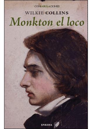 Monkton El Loco por Wilkie Collins