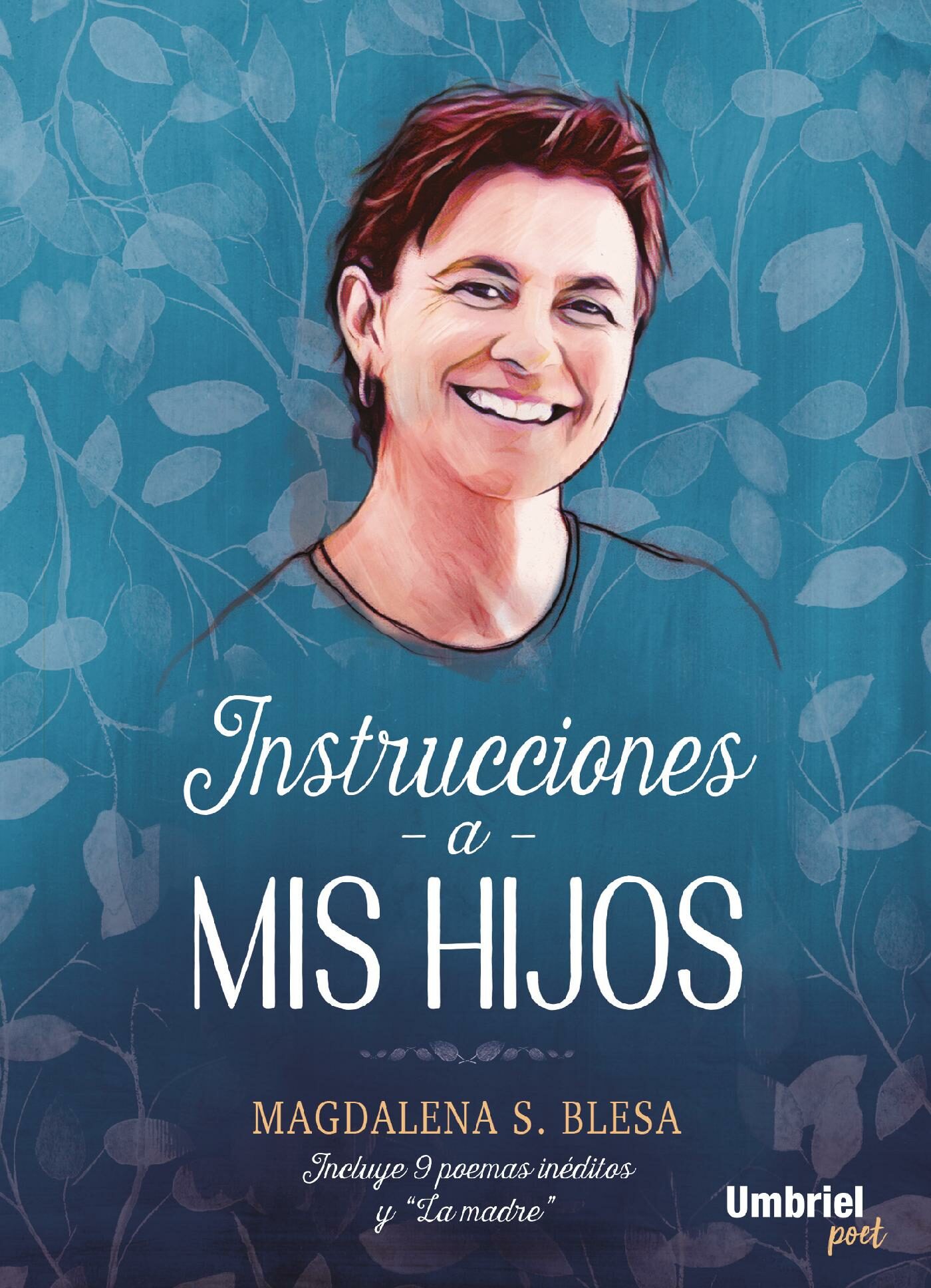 Instrucciones A Mis Hijos por Magdalena S. Blesa
