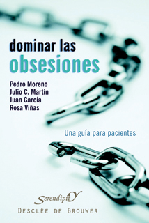 Dominar Las Obsesiones: Una Guia Para Pacientes por Pedro Moreno