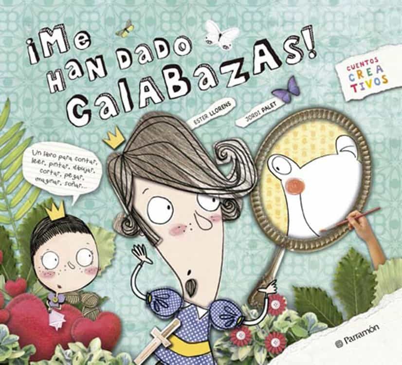 ¡me Han Dado Calabazas! por Ester Llorens