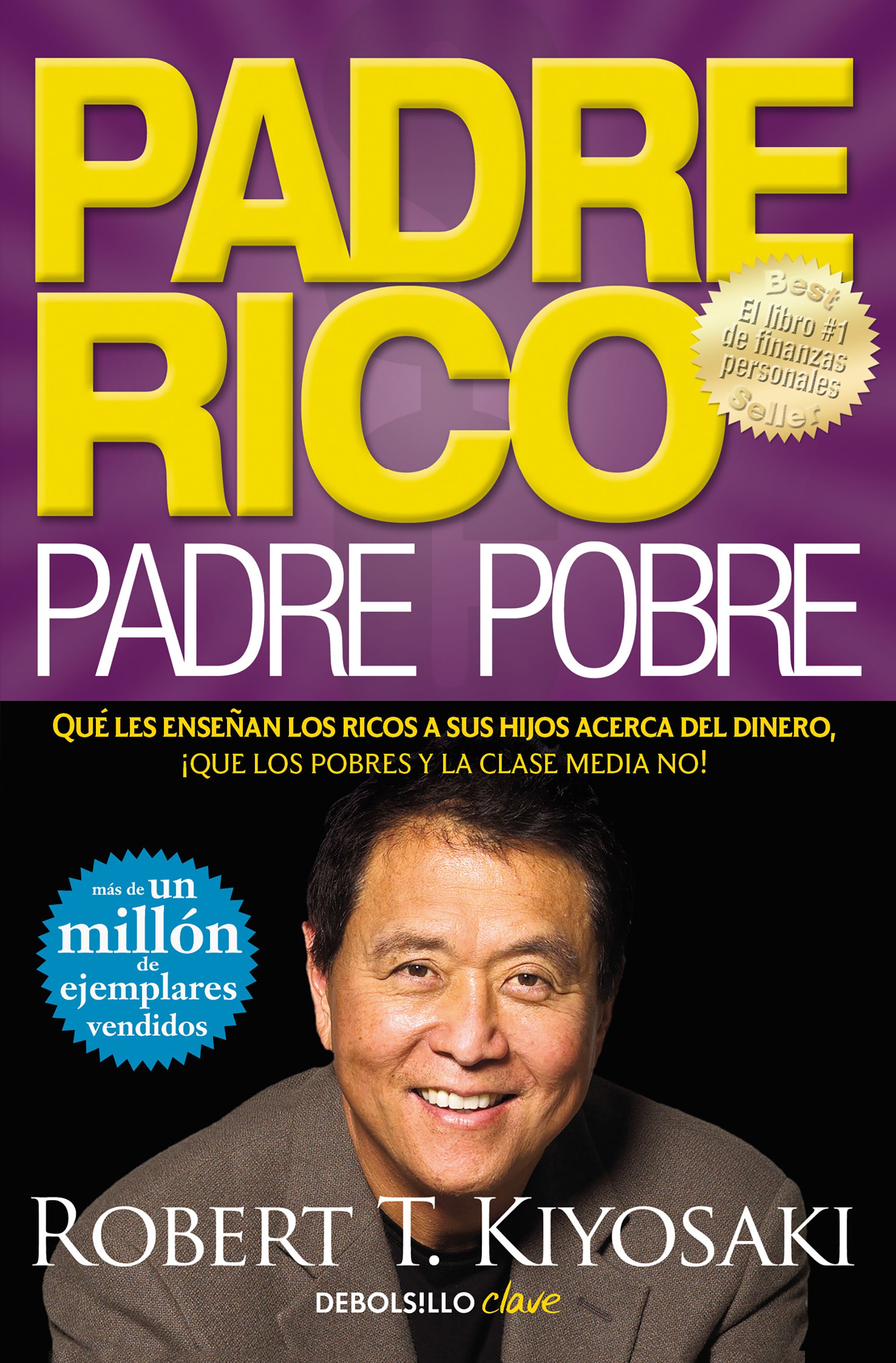 PADRE RICO, PADRE POBRE ROBERT T. KIYOSAKI Comprar