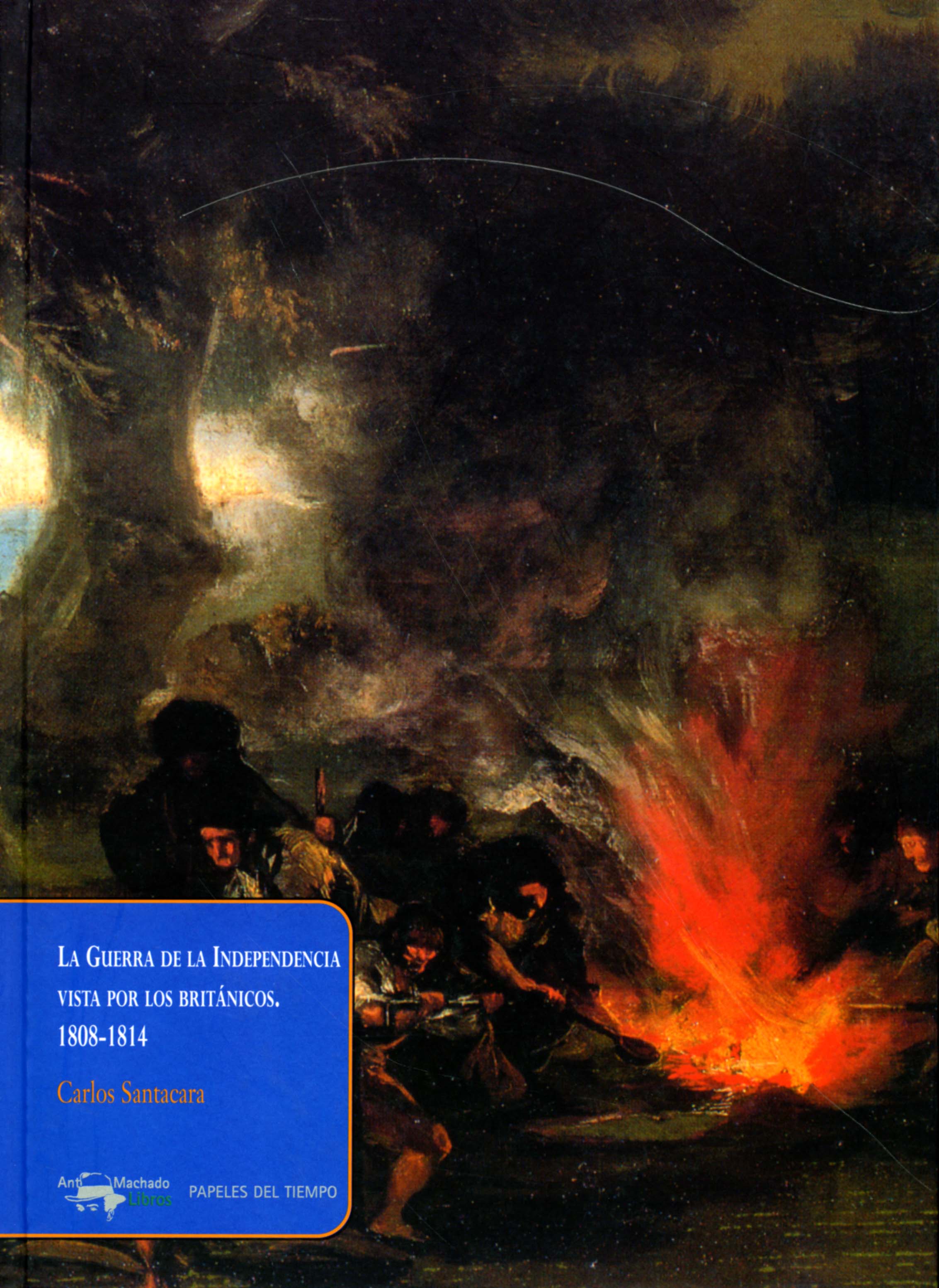 La Guerra De La Independencia Vista Por Los Britanicos, 1808-1814 por Carlos Santacara