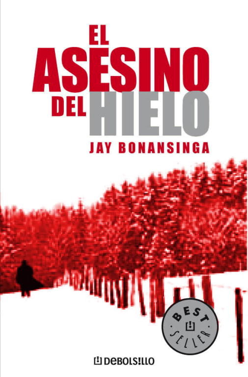 El Asesino Del Hielo por Jay Bonansinga