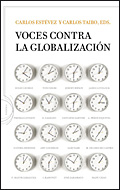 Voces Contra La Globalizacion por Carlos Taibo;
Carlos Estevez