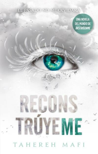 Reconstruyeme por Tahereh Mafi