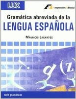 Gramatica Abreviada De La Lengua Española por Mauricio Lagartos