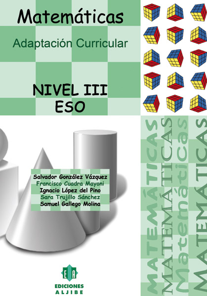 Matematicas. Adaptacion Curricular. Nivel 3º Eso por Salvador Gonzalez Vazquez;
Ignacio Lopez Del Pi