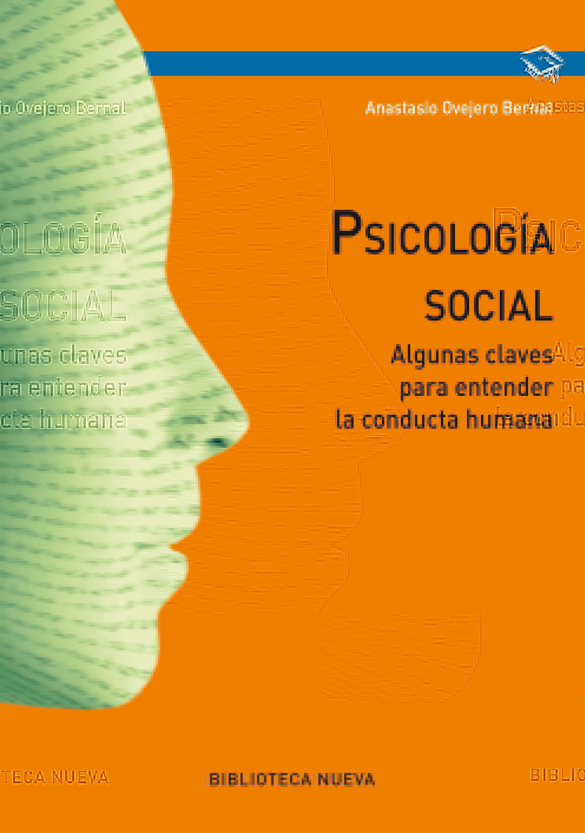 Psicologia Social Algunas Claves Para Entender La Conducta Humana Anastasio Ovejero Bernal 5297
