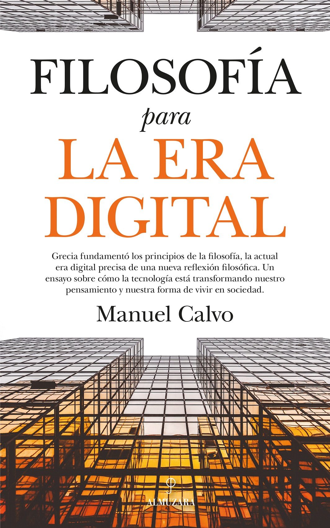 Filosofia Para La Era Digital por Manuel Calvo Jimenez