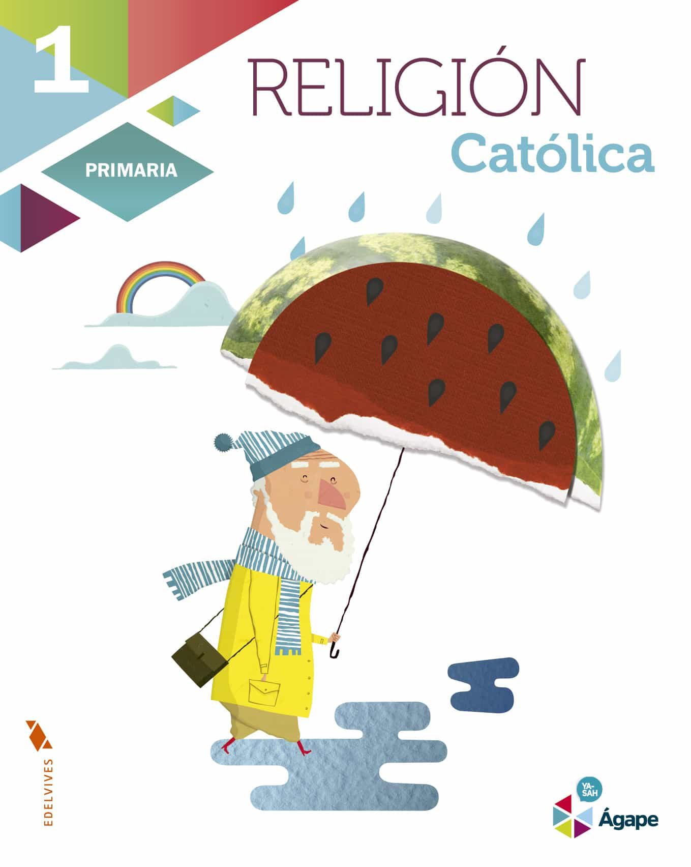 RELIGIÓN 1 AGAPE PRIMARIA PROYECTO SUPERPIXÉPOLIS | VV.AA