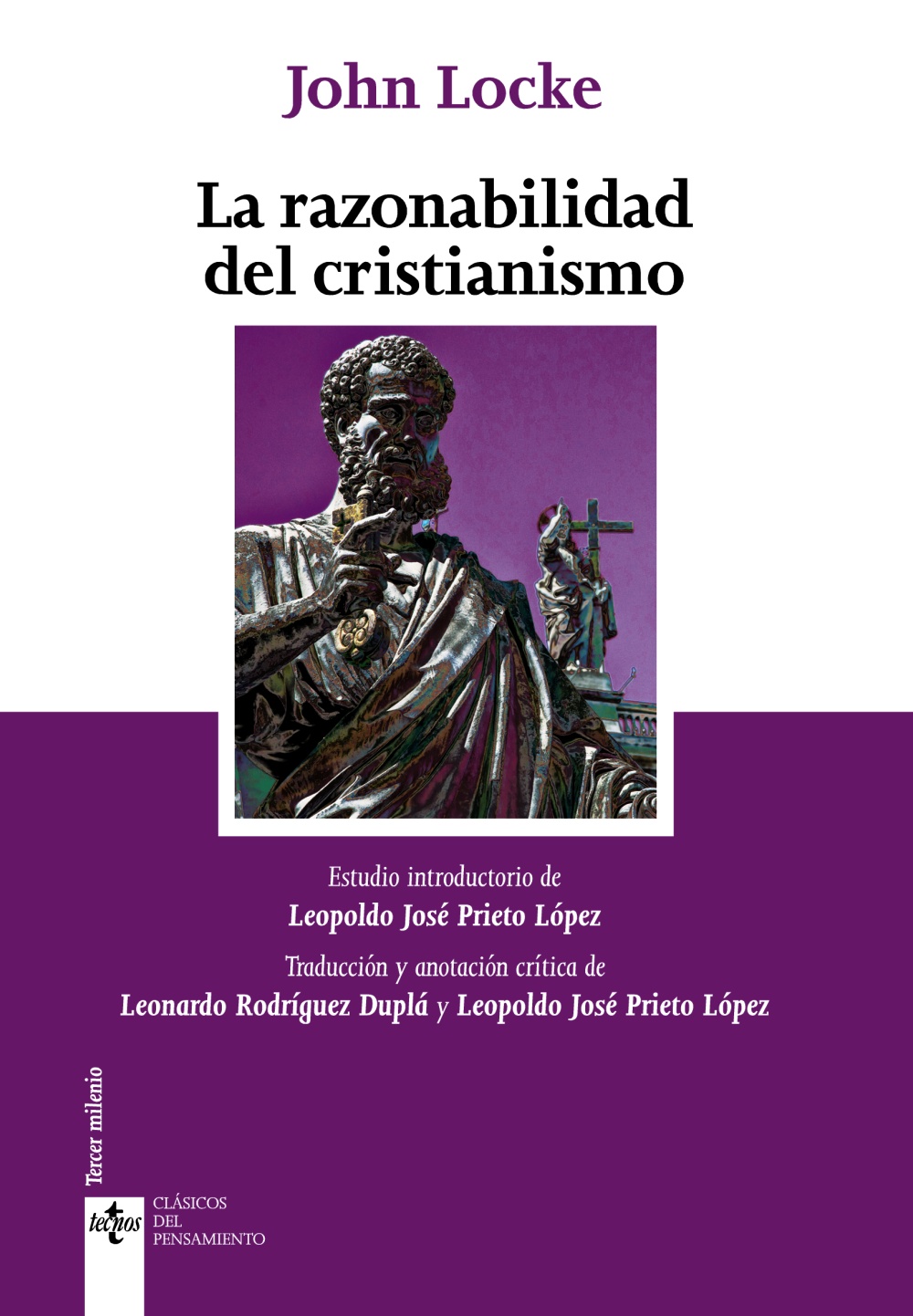 La Razonabilidad Del Cristianismo: Tal Como Es Presentado En Las Escrituras por John Locke