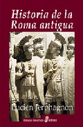 Historia De La Roma Antigua por Lucien Jerphagnon