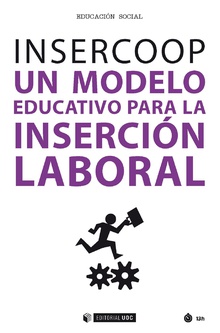 Insercoop: Un Modelo Educativo Para La Insercion Laboral por Vv.aa.