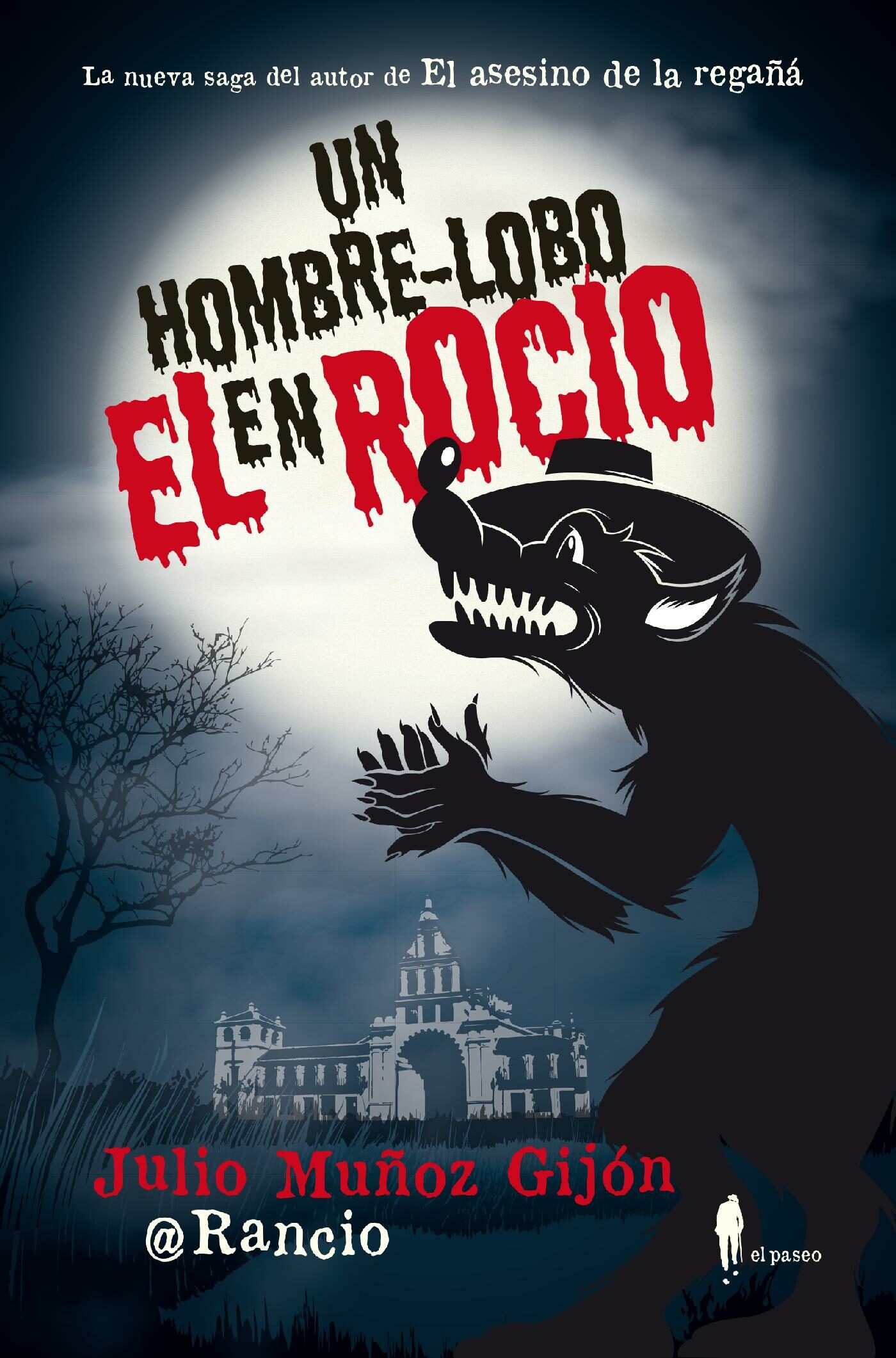 9788494550935 - Un hombre-lobo en el Rocío - Julio Muñoz Gijón [Audiolibro Voz Humana]