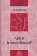 ¿ Que Es La Historia Literaria ? por Luis Beltran