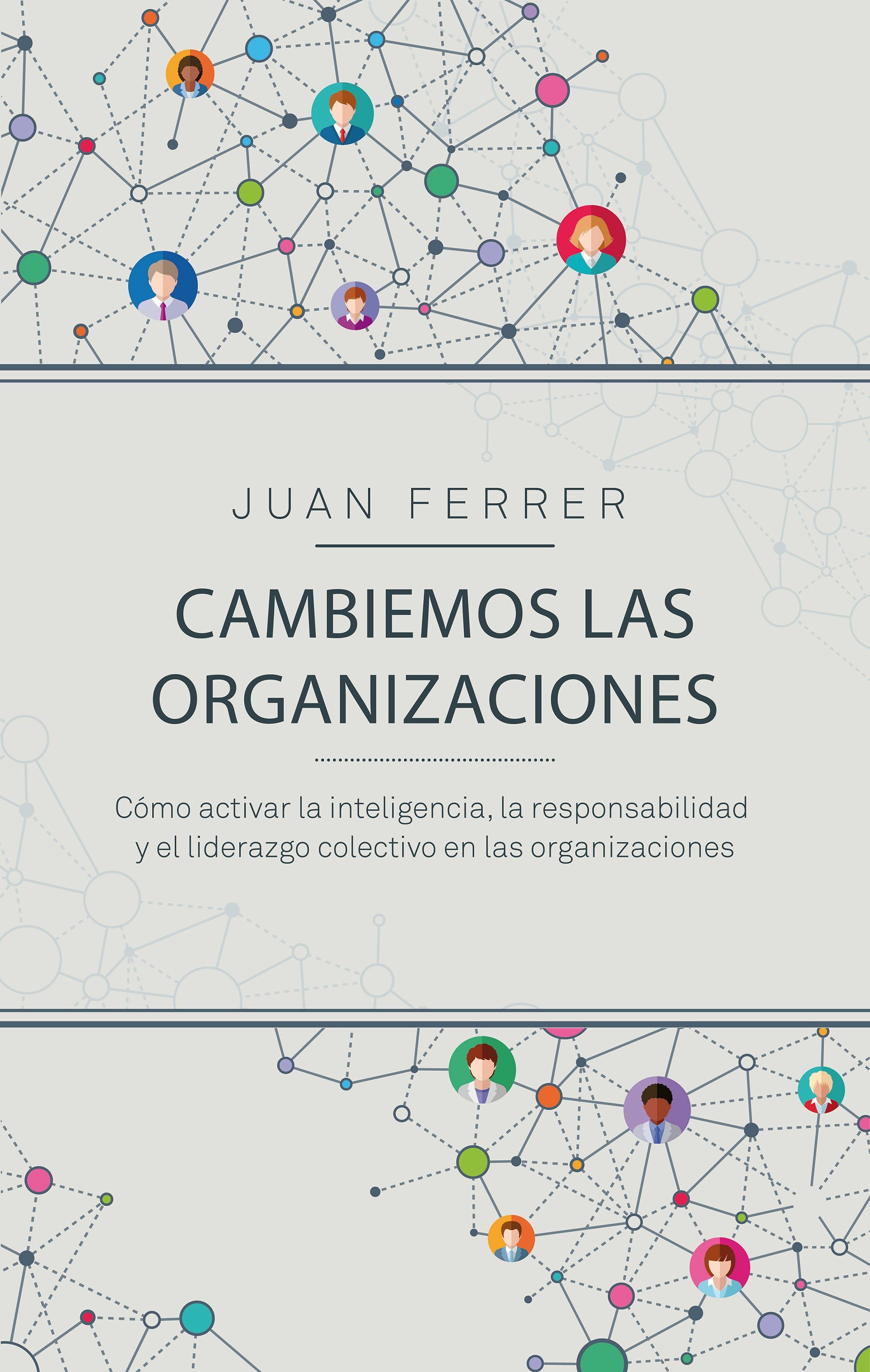 Cambiemos Las Organizaciones por Juan Ferrer Cardenes